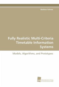 Fully Realistic Multi-Criteria Timetable Information Systems - Schnee, Mathias