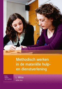 Methodisch Werken in de Materiële Hulp- En Dienstverlening - de Witte, Leo