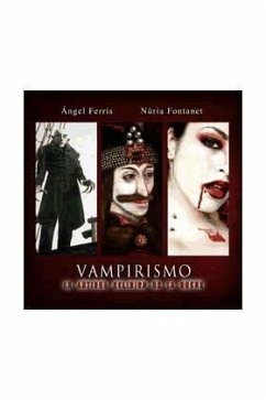 Vampirismo : la antigua religión de la noche - Ferris Fulla, Ángel; Fontanet Rodríguez, Nuria; Ferris, Ángel; Fontanet, Nuria
