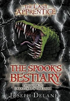The Last Apprentice: The Spook's Bestiary - Delaney, Joseph