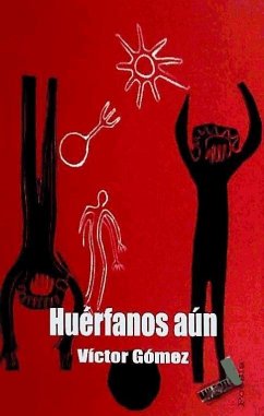 HUÉRFANOS AÚN