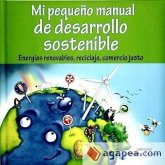 MI PEQUE¥O MANULA DE DESARROLLO SOSTENIBLE