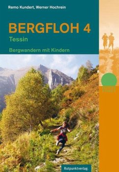 Bergfloh 4 - Tessin - Kundert, Remo;Hochrein, Werner
