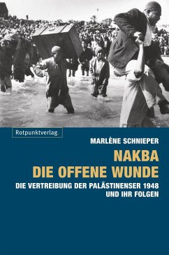 Nakba - die offene Wunde - Schnieper, Marlène