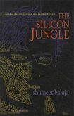 The Silicon Jungle - A Novel of Deception, Power, and Internet Intrigue