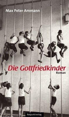 Die Gottfriedkinder - Ammann, Max P.