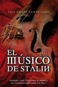 El músico de Stalin - Campuzano Díaz, Luis Felipe