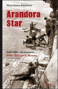Arandora Star. Dall'oblio alla memoria-From oblivion to memory - Balestracci, Maria Serena