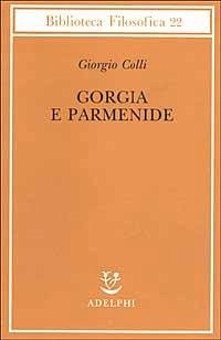 Cover Gorgia e Parmenide. Lezioni 1965-1967