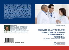 KNOWLEDGE, ATTITUDE,AND PERCEPTION OF HIV/AIDS AMONG MEDICAL PERSONNEL