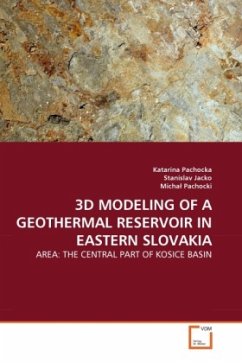 3D MODELING OF A GEOTHERMAL RESERVOIR IN EASTERN SLOVAKIA