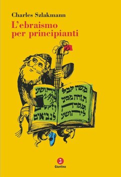 L' ebraismo per principianti - Szlakmann, Charles