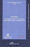 Mujeres : luchando por la igualdad : reivindicando la diferencia