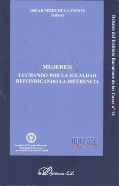 Mujeres : luchando por la igualdad : reivindicando la diferencia - Pérez de la Fuente, Óscar . . . [et al.