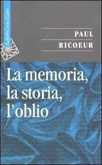 Cover La memoria, la storia, l'oblio