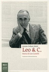 Cover Leo & C. Storia di Leo Castelli