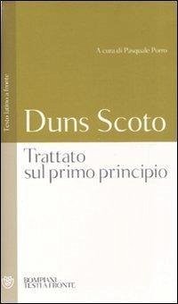 Trattato sul primo principio. Testo latino a fronte - Duns Scoto, Giovanni