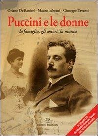 Puccini E le Donne: La Famiglia, Gli Amori, la Musica [With CD (Audio)] - De Ranieri, Oriano; Lubrani, Mauro; Tavanti, Giuseppe