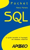 SQL. La guida tascabile al linguaggio di interrogazione dei database SQL. La guida tascabile al linguaggio di interrogazione dei database