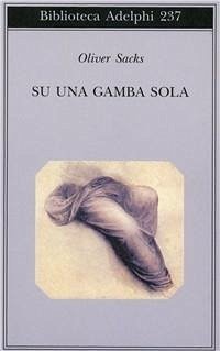Su una gamba sola - Sacks, Oliver