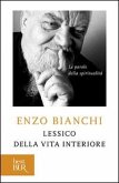 Lessico della vita interiore. Le parole della spiritualità Lessico della vita interiore. Le parole della spiritualità