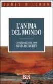L' anima del mondo. Conversazione con Silvia Ronchey L' anima del mondo. Conversazione con Silvia Ronchey
