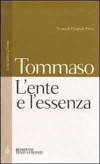 L' ente e l'essenza. Testo latino a fronte - Tommaso, D'Aquino (San)