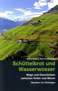 Schüttelbrot und Wasserwosser - Bauer, Ursula;Frischknecht, Jürg