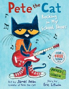 Pete the Cat: Rocking in My School Shoes - Litwin, Eric; Dean, Kimberly