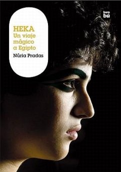 Heka: Un Viaje Mágico a Egipto - Pradas, Núria