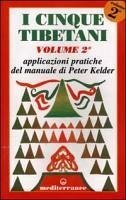 Applicazioni pratiche del manuale di Peter Kelder - Kelder, Peter