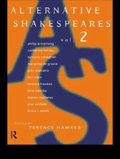 Alternative Shakespeares - Hawkes, Terence (ed.)