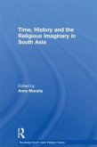 Time, History and the Religious Imaginary in South Asia