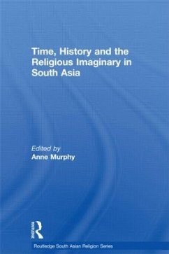 Time, History and the Religious Imaginary in South Asia