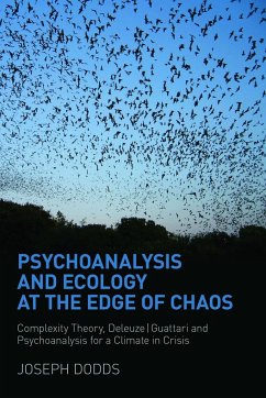 Psychoanalysis and Ecology at the Edge of Chaos - Dodds, Joseph