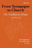 From Synagogue to Church: The Traditional Design