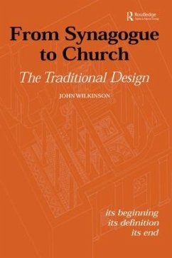 From Synagogue to Church: The Traditional Design - Wilkinson, John