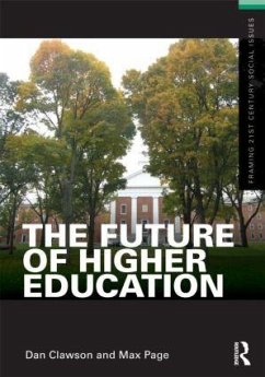 The Future of Higher Education - Clawson, Dan; Page, Max