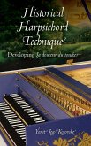 Historical Harpsichord Technique Historical Harpsichord Technique