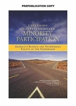 Expanding Underrepresented Minority Participation - Institute Of Medicine; National Academy Of Engineering; National Academy Of Sciences; Policy And Global Affairs; Committee on Science Engineering and Public Policy; Committee on Underrepresented Groups and the Expansion of the Science and Engineering Workforce Pipeline
