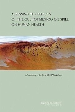 Assessing the Effects of the Gulf of Mexico Oil Spill on Human Health - Institute Of Medicine