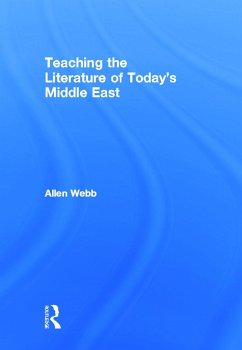 Teaching the Literature of Today's Middle East - Webb, Allen