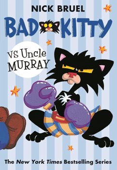 Bad Kitty vs Uncle Murray - Bruel, Nick