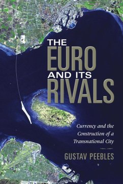 The Euro and Its Rivals - Peebles, Gustav