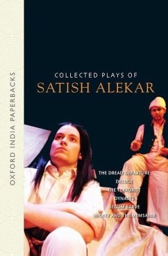 Collected Plays of Satish Alekar - Alekar, Satish; Deshpande, Gauri; Bhirdikar, Urmila; Bhalla, Alok; Dhupkar, Jayant; Kale, Pramod; Gokhale, Shanta; Adarkar, Priya