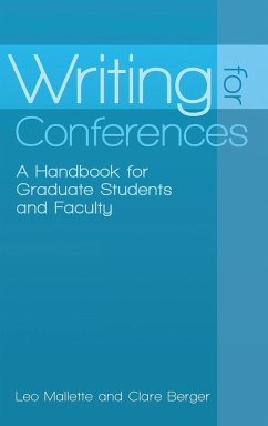 Writing for Conferences - Mallette, Leo; Berger, Clare