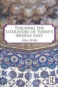 Teaching the Literature of Today's Middle East - Webb, Allen