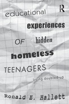 Educational Experiences of Hidden Homeless Teenagers - Hallett, Ronald E