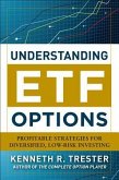 Understanding Etf Options: Profitable Strategies for Diversified, Low-Risk Investing