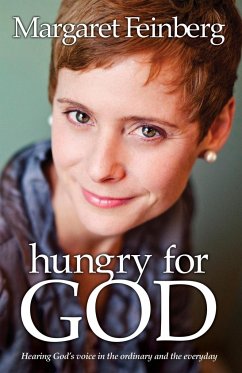 Hungry for God - Feinberg, Margaret